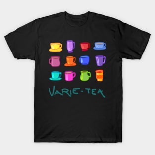 Varie-TEA T-Shirt